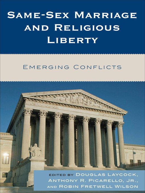 Title details for Same-Sex Marriage and Religious Liberty by Douglas Laycock - Available